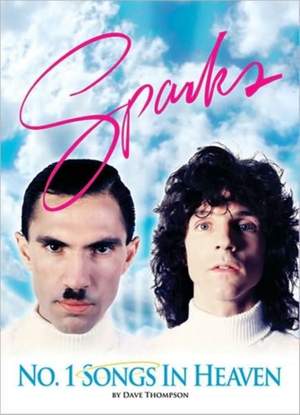 Number One Songs In Heaven: The Sparks Story
