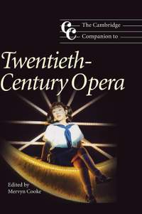 The Cambridge Companion to Twentieth-Century Opera