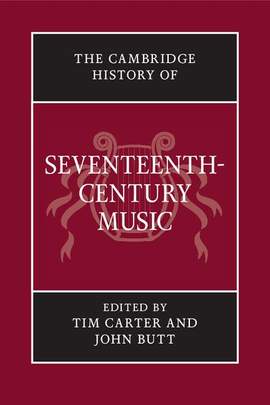 The Cambridge History of Seventeenth-Century Music