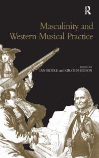 Masculinity and Western Musical Practice