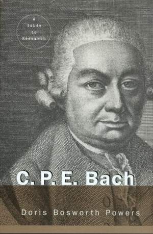 C.P.E. Bach: A Guide to Research