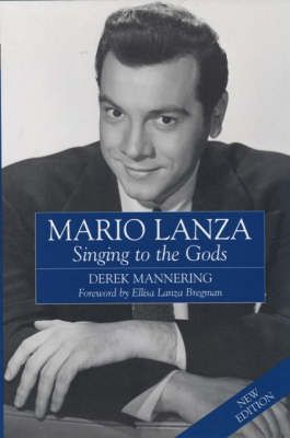 Mario Lanza: Singing to the Gods