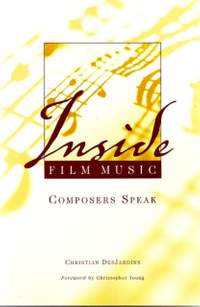 Inside Film Music: Composers Speak