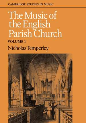 The Music of the English Parish Church Volume 1