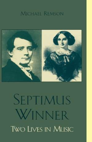 Septimus Winner: Two Lives in Music