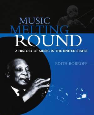 Music Melting Round: A History of Music in the United States