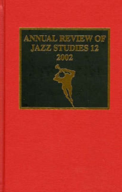 Annual Review of Jazz Studies 12: 2002