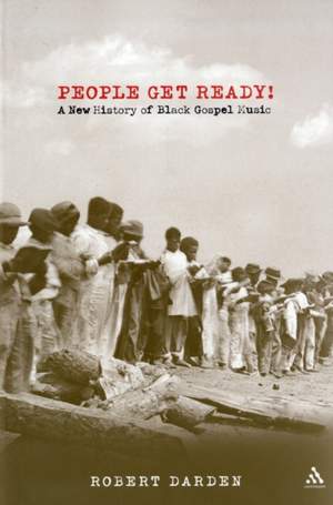 People Get Ready!: A New History of Black Gospel Music