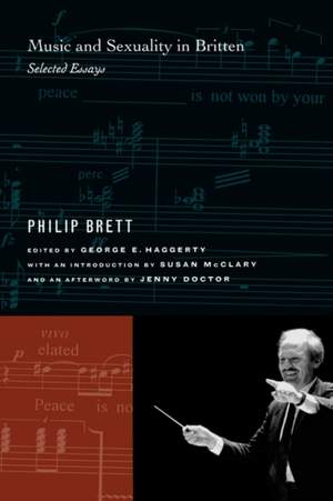 Music and Sexuality in Britten: Selected Essays