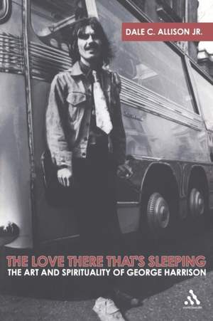 The  Love There That's Sleeping: The Art and Spirituality of George Harrison