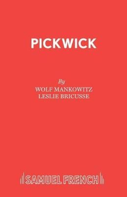 Pickwick: A Musical Play