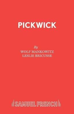 Pickwick: A Musical Play