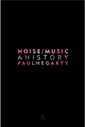 Noise Music: A History