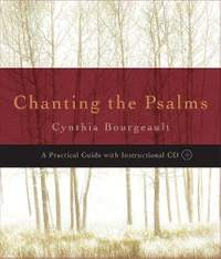 Chanting the Psalms: A Practical Guide with Instructional Audio