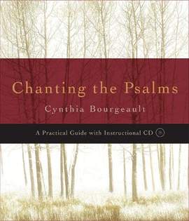 Chanting the Psalms: A Practical Guide with Instructional Audio
