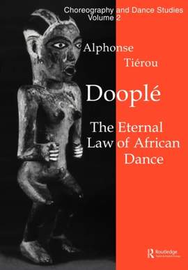 Doople\aa: The Eternal Law of African Dance