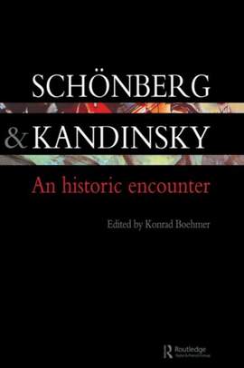Schonberg and Kandinsky: An Historic Encounter