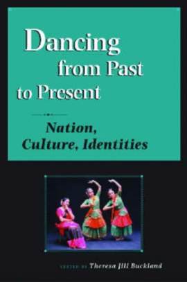 Dancing from Past to Present: Nation, Culture, Identities