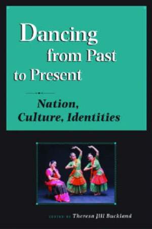 Dancing from Past to Present: Nation, Culture, Identities