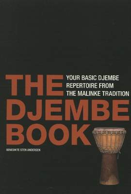 Djembe Book: Your Basic Djembe Repertoire From the Malinke Tradition