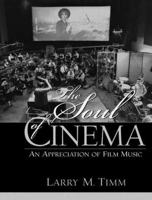 Soul of Cinema, The: An Appreciation of Film Music