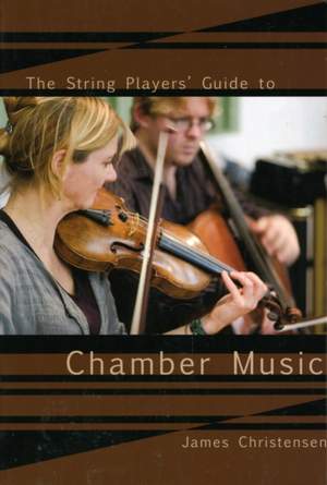The String Player's Guide to Chamber Music