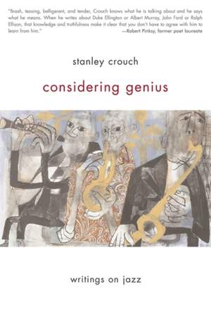 Considering Genius: Writings on Jazz