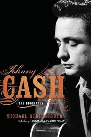 Johnny Cash: The Biography