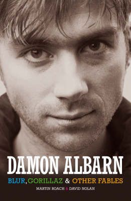 Damon Albarn: "Blur", The "Gorillaz" and Other Fables