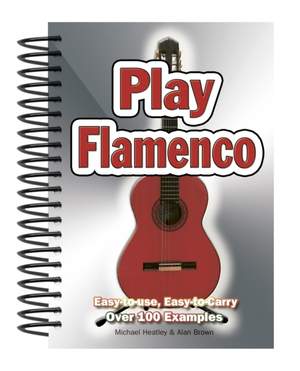 Play Flamenco: Easy-to-Use, Easy-to-Carry; Over 100 Examples Product Image