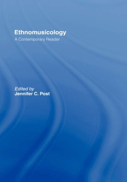 Ethnomusicology: A Contemporary Reader