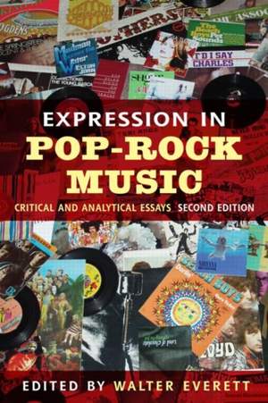 Expression in Pop-Rock Music: Critical and Analytical Essays