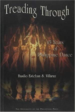 Treading Through: 45 Years of Philippine Dance