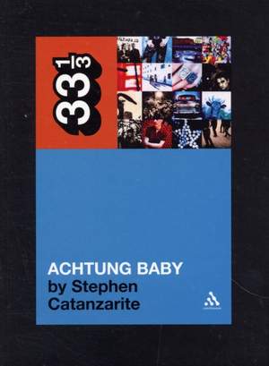 U2's Achtung Baby: Meditations on Love in the Shadow of the Fall