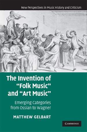 The Invention of 'Folk Music' and 'Art Music'
