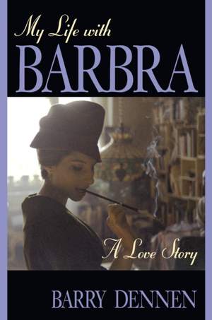My Life With Barbra: A Love Story