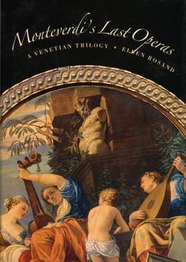Monteverdi's Last Operas: A Venetian Trilogy