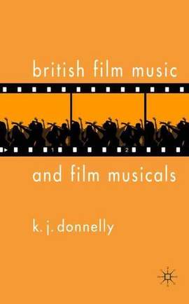 British Film Music and Film Musicals