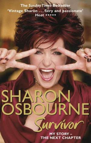 Sharon Osbourne Survivor: My Story - the Next Chapter