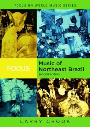 Focus: Music of Northeast Brazil