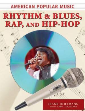 American Popular Music: Rhythm and Blues, Rap, and Hip-Hop