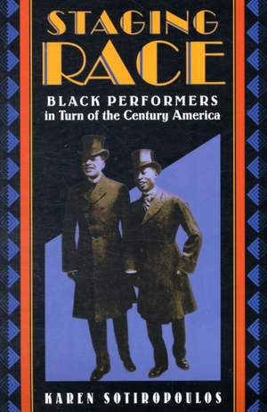 Staging Race: Black Performers in Turn of the Century America