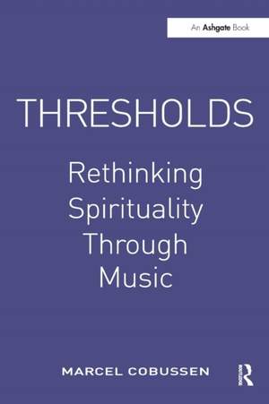 Thresholds: Rethinking Spirituality Through Music