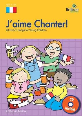 J'aime Chanter!: 20 French Songs for Young Children