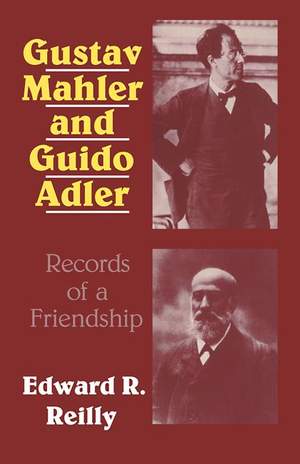 Gustav Mahler and Guido Adler