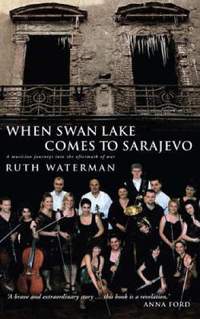 When Swan Lake Comes to Sarajevo