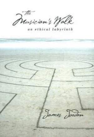 The Musician's Walk: An Ethical Labyrinth