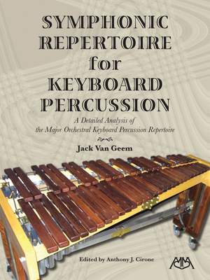 Symphonic Repertoire for Keyboard Percussion: A Detailed Analysis of the Major Orchestral Keyboard Percussion Repertoire