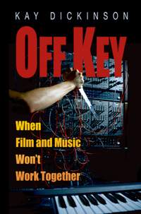 Off Key: When Film and Music Won't Work Together