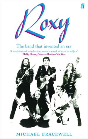 Re-make/Re-model: Art, Pop, Fashion and the making of Roxy Music, 1953-1972